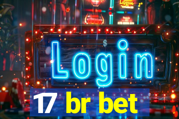 17 br bet